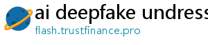 ai deepfake undress