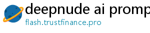 deepnude ai prompt